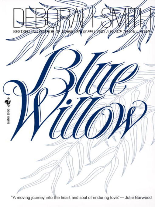 Title details for Blue Willow by Deborah Smith - Available
